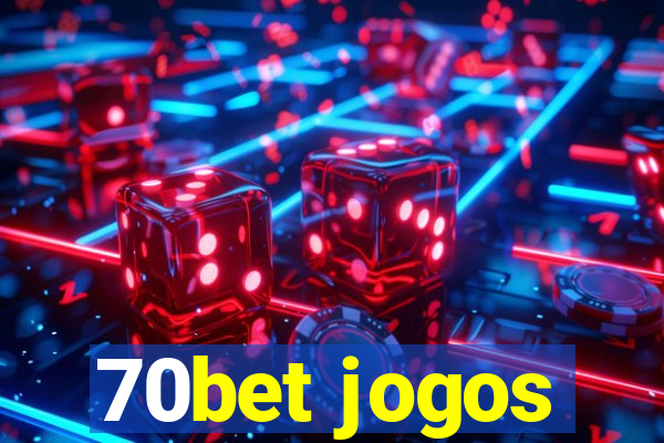 70bet jogos